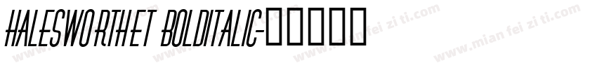 halesworthet bolditalic字体转换